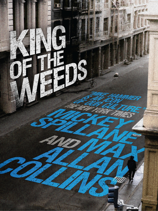 Title details for King of the Weeds by Mickey Spillane - Available